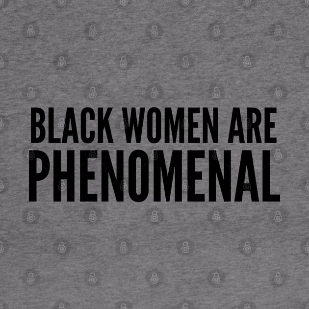 Black Women Are Phenomenal | Black power by UrbanLifeApparel